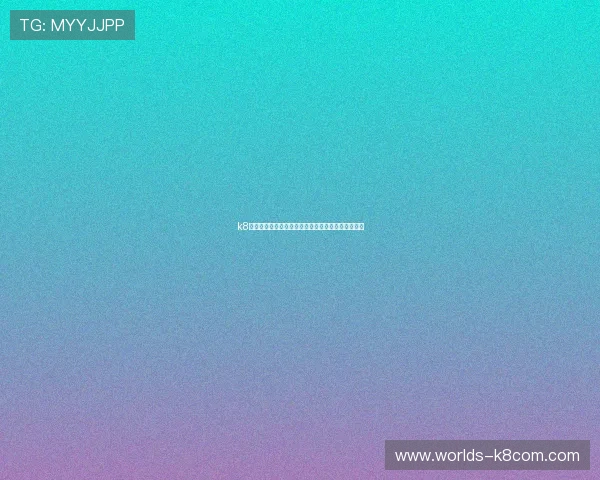 k8娱乐官方平台最新玩法介绍与安全保障措施全面解析